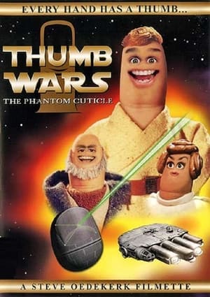 Poster Thumb Wars: The Phantom Cuticle 1999
