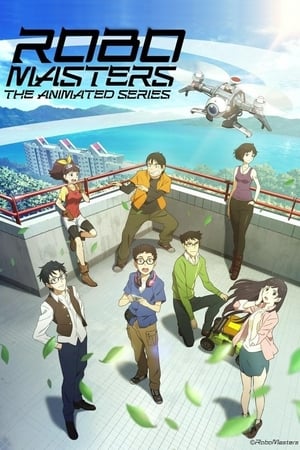 Poster ROBOMASTERS THE ANIMATED SERIES Season 1 Episode 2 2017