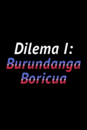 Poster Dilema I: Burundanga Boricua 1990