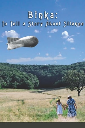 Poster Бинка: Да разкажеш приказка за мълчанието 2007