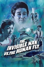 The Invisible Man vs. The Human Fly (1957)