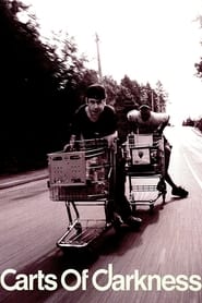 Carts of Darkness (2008)