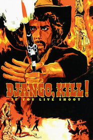 Django Kill… If You Live, Shoot! (1967)