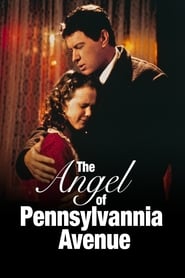 The Angel of Pennsylvania Avenue (TV Movie)