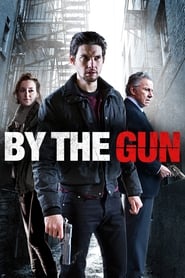 By the Gun (2014)