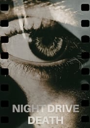 Night Drive Death (2022)