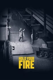 Hold Your Fire (2022)