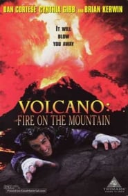 Volcano: Fire on the Mountain (TV Movie)