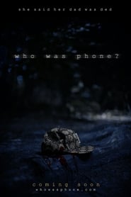 Who Was Phone? (2020)