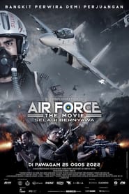Air Force The Movie: Selagi Bernyawa (2022)