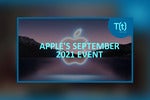 Podcast: iPhone 13 announcement: What to expect at Apple's September 14 event