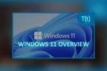 Podcast: Windows 11 overview: Hardware requirements, security updates and upgrade confusion