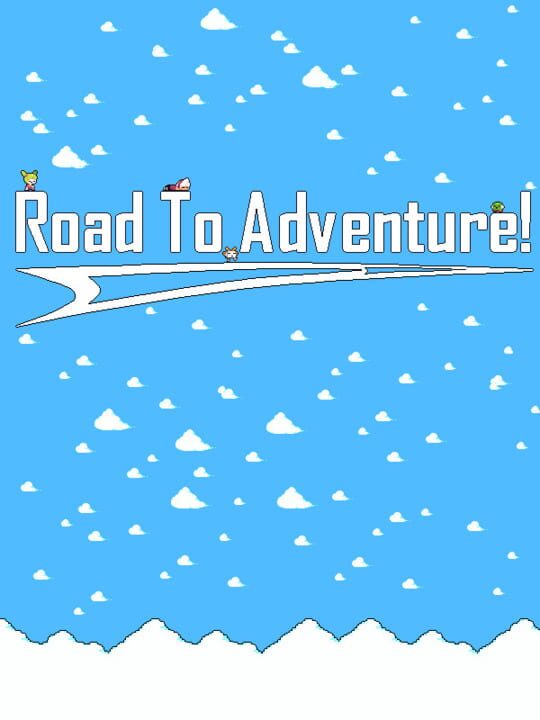 Road To Adventure!