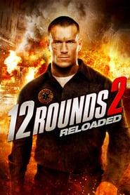 Nonton Movie 12 Rounds 2: Reloaded (2013) Sub Indo