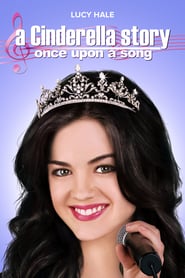 Nonton Movie A Cinderella Story: Once Upon a Song (2011) Sub Indo