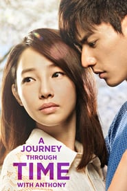 Nonton Movie A Journey Through Time with Anthony (2015) Sub Indo