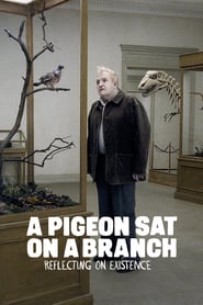 Nonton Movie A Pigeon Sat on a Branch Reflecting on Existence (2014) Sub Indo