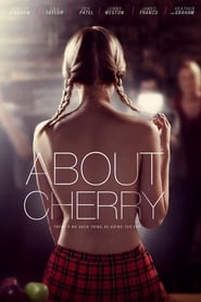 Nonton Movie About Cherry (2012) Sub Indo