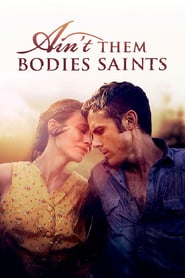Nonton Movie Ain’t Them Bodies Saints (2013) Sub Indo