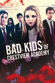 Nonton Movie Bad Kids of Crestview Academy (2017) Sub Indo