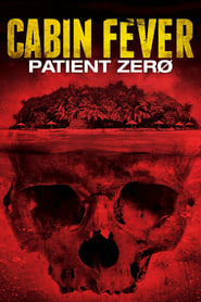 Nonton Movie Cabin Fever: Patient Zero (2014) Sub Indo