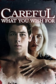 Nonton Movie Careful What You Wish For (2015) Sub Indo