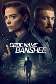 Nonton Movie Code Name Banshee (2022) Sub Indo