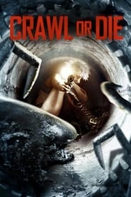 Nonton Movie Crawl or Die (2014) Sub Indo
