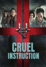 Nonton Movie Cruel Instruction (2022) Sub Indo