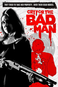 Nonton Movie Cry for the Bad Man (2019) Sub Indo