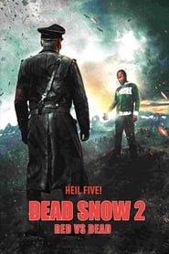Nonton Movie Dead Snow 2: Red vs. Dead (2014) Sub Indo
