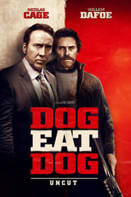 Nonton Movie Dog Eat Dog (2016) Sub Indo
