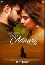 Nonton Movie Hamari Adhuri Kahani (2015) Sub Indo