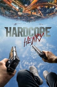 Nonton Movie Hardcore Henry (2015) Sub Indo
