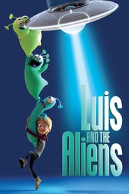 Nonton Movie Luis and the Aliens (2018) Sub Indo