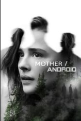Nonton Movie Mother/Android (2021) Sub Indo