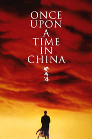 Nonton Movie Once Upon a Time in China (1991) Sub Indo