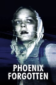 Nonton Movie Phoenix Forgotten (2017) Sub Indo