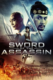 Nonton Movie Sword of the Assassin (2012) Sub Indo