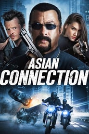 Nonton Movie The Asian Connection (2016) Sub Indo