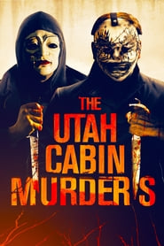 Nonton Movie The Utah Cabin Murders (2019) Sub Indo