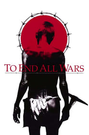 Nonton Movie To End All Wars (2001) Sub Indo
