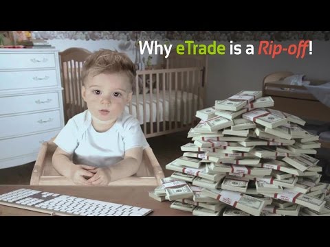 Online Broker: Why eTrade is a Rip-off!