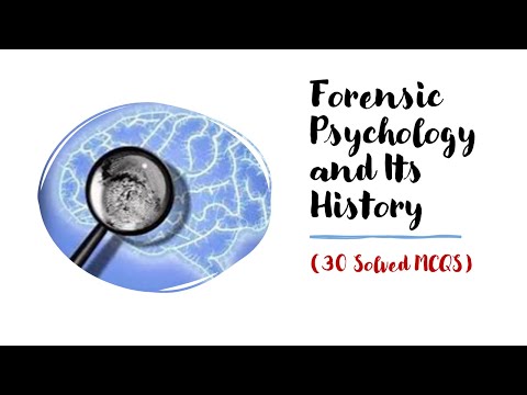 Forensic Psychology and Its History | 30 Solved MCQS|...