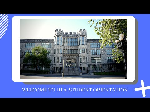 Welcome to HFA: Student Orientation