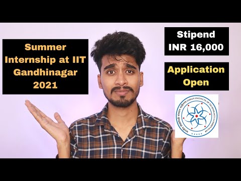Summer Internship at IIT Gandhinagar 2021 | Summer...