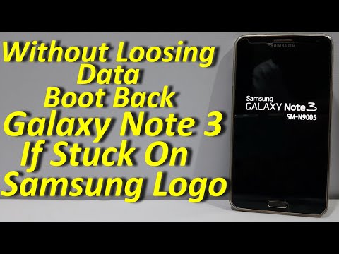 How to Boot Galaxy Note 3 Stuck On Samsung Logo...