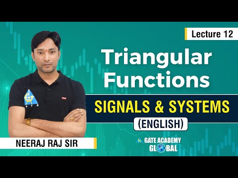 Triangular Functions | Lecture 12 | Signals & Systems...