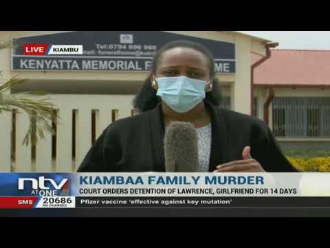 Kiambu Murder: Court orders detention of suspects,...