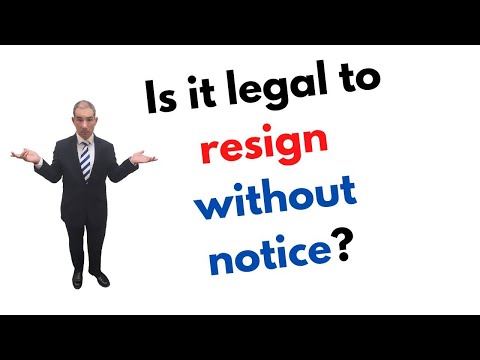 Is it legal to resign without notice?